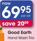 Good Earth Hand Wash Trio-Per Set