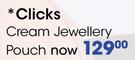 Clicks Cream Jewellery Pouch-Each