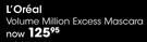 L'Oreal Volume Million Excess Mascara