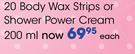 Bair Brazilian Spa Clay 20 Body Wax Strips Or Shower Power Cream-200ml