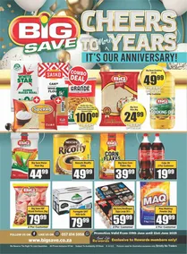 Big Save Cash and Carry : Cheers To More Years (09 June - 21 June 2025)