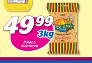 Polana Macaroni-3kg