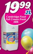 Cambridge Food Full Cream Fresh Milk-2ltr