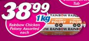 Rainbow Chicken Polony Assorted-1kg Each