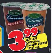 Fair Cape Chocolate/Caramel Dessert-125ml Each