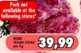 Pork Texan Steak-Per kg