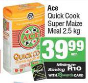 Ace Quick Cook Super Maize Meal-2.5Kg