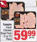 Sangiro Fresh Chicken Braai Pack (5 or 10 Piece)-Per kg