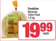 Freshline Bananas Value Pack-1.5Kg Each