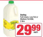 Darling Full Cream, Low Fat Or Medium Fat Milk-2L Each