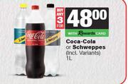 Coca Cola Or Schweppes-For 3 x 1L