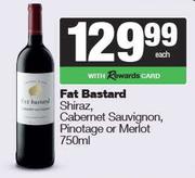 Fat Bastard Shiraz, Cabernet Sauvignon,Pinotage Or Merlot-750ml Each