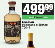Espolon Reposado Or Blanco-750ml Each