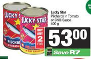 Lucky Star Pilchards In Tomato Or Chilli Sauce-For 2 x 400g