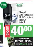 Shield Anti-Perspirant Roll On Or Axe Roll On-For Any 2 x 50ml