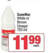 SaveMor White Or Brown Vinegar-750ml Each