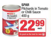 Spar Pilchards in Tomato Or Chilli Sauce-400g Each
