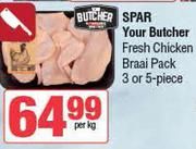 Spar Your Butcher Fresh Chicken Braai Pack (3 Or 5-Piece)-Per Kg