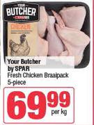 Your Butcher By Spar Fresh Chicken Braaipack (5 Piece)-Per Kg