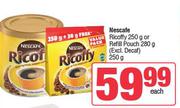 Nescafe Ricoffy 250g Or Refill Pouch 280g (Excl. Decaf)-Each