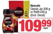 Nescafe Classic Jar 200g Or Refill 230g (Excl. Decaf)-Each