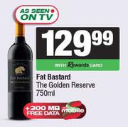 Fat Bastard The Golden Reserve-750ml