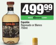 Espolon Reposado Or Blanco-750ml Each