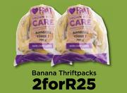 Banana Thriftpacks-For 2