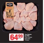 Your Butcher By Spar Fresh Chicken Braai Pack 16 Piece-Per Kg