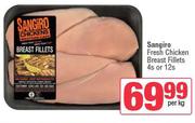 Sangiro Fresh Chicken Breast Fillets 4's Or 12's Pack-Per Kg