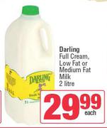 Darling Full Cream, Low Fat Or Medium Fat Milk-2Ltr Each