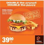 Chikka Chicken, Smoky Cheeky, Stack & Chips-Per Meal