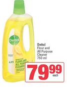 Dettol Floor And All Purpose Cleaner-750ml Each