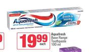Aquafresh Base Range Toothpaste-100ml Each