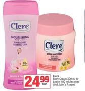 Clere Body Cream 300ml Or Lotion 400ml Assorted (incl. Men's Range)-Each