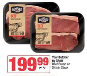 Your Butcher By Spar Beef Rump Or Sirloin Steak-Per Kg