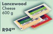 Lancewood Cheese-600g Each