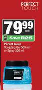 Perfect Touch Sculpting Gel 500ml Or Spray 300ml-Each