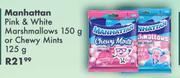 Manhattan Pink & White Marshmallows 150g Or Chewy Mints 125g