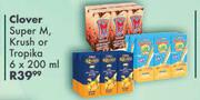 Clover Super M, Krush Or Tropika-6 x 200ml