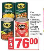 Koo Creamstyle Corn, Chakalaka Mixed Curry Veg & All Gold Tomato & Onion Mix 415g/410g-For All 4