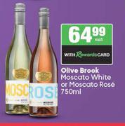Olive Brook Moscato White Or Moscato Rose-750ml Each