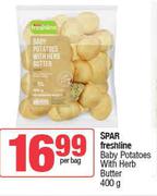 Spar Freshline Baby Potatoes With Herb Butter-400g Per Bag