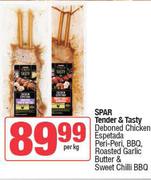 Spar Tender & Tasty Deboned Chicken Espetada PeriPeri,BBQ,Roasted Garlic Butter&Sweet Chilli BBQ-Pkg