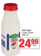 Fair Cape Fresh Cream-250ml