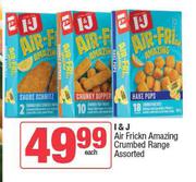 I&J Air Frickn Amazing Crumbed Range Assorted-Each