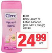 Clere Body Cream Or Lotion Assorted (Incl.Men's Range)-400ml Each