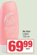 No Hair Lotion-125ml 