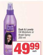 Dark & Lovely Oil Moisture Or Braid Spray-250ml