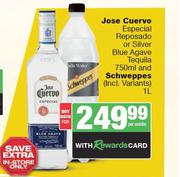 Jose Cuervo Especial Reposado Or Silver Blue Agave Tequila 750ml & Schweppes 1L-For Both